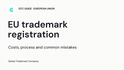 EU Trademark Registration: Costs, Process and Common Mistakes