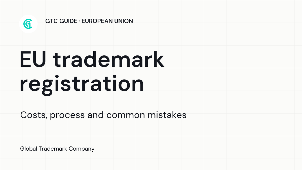 EU Trademark Registration: Costs, Process and Common Mistakes