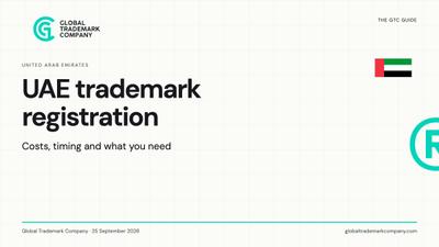 UAE Trademark Registration: Costs, Timing and What You Need